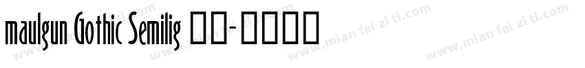 maulgun Gothic Semilig 亮体字体转换